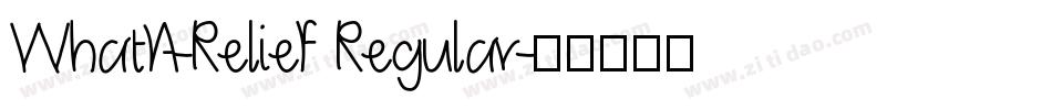 WhatA-Relief Regular字体转换